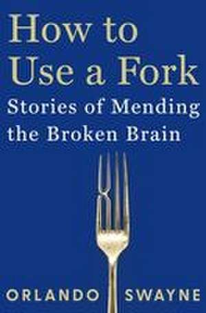 How to Use a Fork de Orlando Swayne