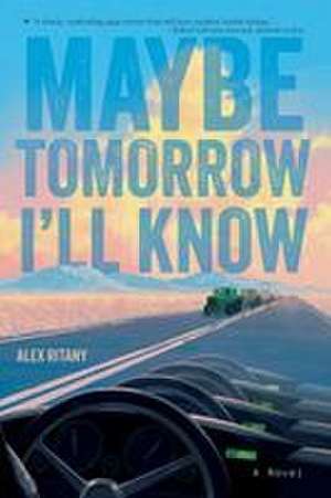 Maybe Tomorrow I'll Know de Alex Ritany