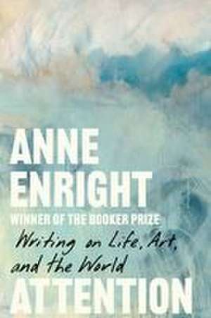 Attention de Anne Enright