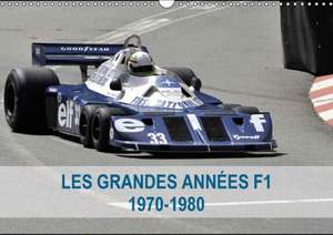 Les grandes années de la F1 1970-1980 (Calendrier mural 2018 DIN A3 horizontal) de Alain Hanel - Photographies