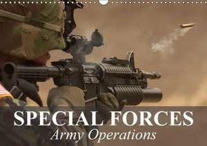 Special Forces Army Operations (Wall Calendar 2018 DIN A3 Landscape) de Elisabeth Stanzer