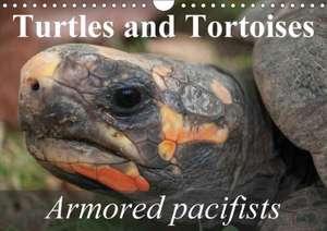 Turtles and Tortoises - Armored pacifists (Wall Calendar 2018 DIN A4 Landscape) de Elisabeth Stanzer