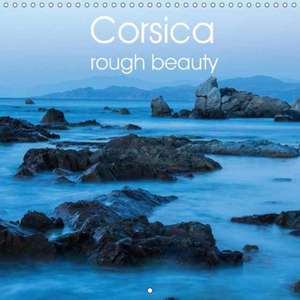 Corsica rough beauty (Wall Calendar 2018 300 × 300 mm Square) de Andreas Jordan