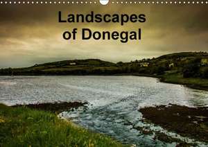 Landsapes of Donegal (Wall Calendar 2018 DIN A3 Landscape) de Cdykesphotography