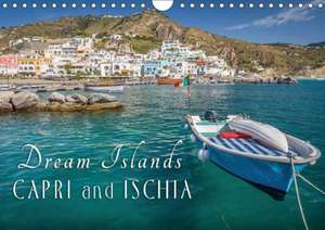 Dream Islands Capri and Ischia (Wall Calendar 2018 DIN A4 Landscape) de Christian Mueringer