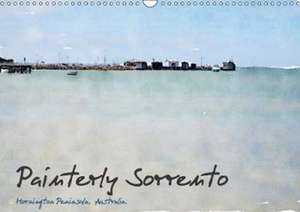 Painterly Sorrento (Wall Calendar 2018 DIN A3 Landscape) de Jill Robb