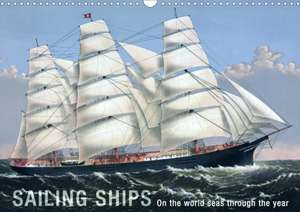 Sailing Ships (UK Version) (Wall Calendar 2020 DIN A3 Landscape) de Images bilwissedition. com Layout: Babette Reek