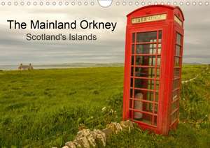 The Mainland Orkney - Scotland's Islands (Wall Calendar 2020 DIN A4 Landscape) de Andrea Potratz