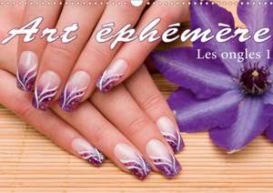 Art éphémère - Les ongles 1 (Calendrier mural 2020 DIN A3 horizontal) de Christoph Hähnel