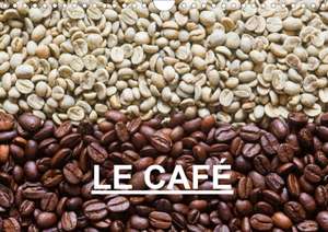 LE CAFÉ (Calendrier mural 2020 DIN A4 horizontal) de Anette/Thomas Jäger