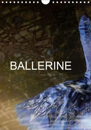 BALLERINE (Calendrier mural 2020 DIN A4 vertical) de Anette/Thomas Jäger