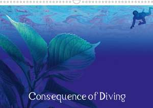 Consequence of Diving (Wall Calendar 2020 DIN A3 Landscape) de Maro Mitrovic