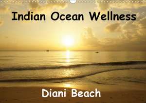 Indian Ocean Wellness Diani Beach (Wall Calendar 2020 DIN A3 Landscape) de Susan Michel Switzerland