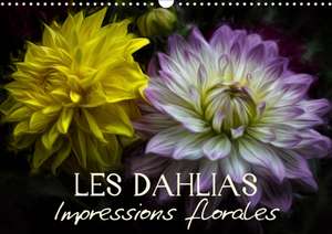 Les Dahlias Impressions florales (Calendrier mural 2020 DIN A3 horizontal) de Vronja Photon