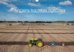 Anciens tracteurs agricoles (Calendrier mural 2020 DIN A3 horizontal) de thierry planche