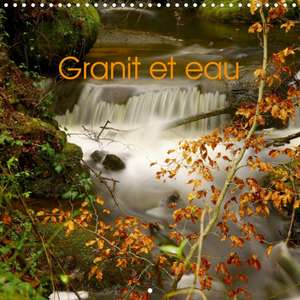 Granit et eau (Calendrier mural 2020 300 × 300 mm Square) de Marcu Lionel