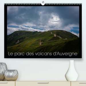 Le parc des volcans d'Auvergne(Premium, hochwertiger DIN A2 Wandkalender 2020, Kunstdruck in Hochglanz) de Christophe Brionnaud