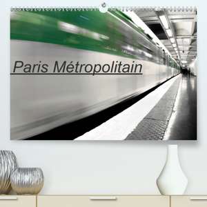 Paris Métropolitain(Premium, hochwertiger DIN A2 Wandkalender 2020, Kunstdruck in Hochglanz) de Patrice Thebault