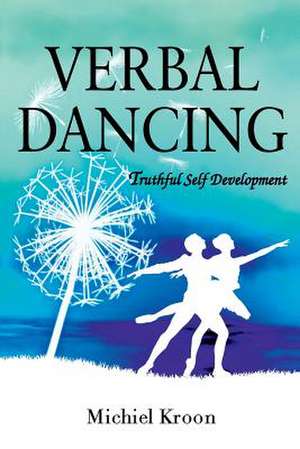 Verbal Dancing de Michiel Kroon