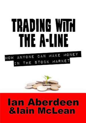 Trading with the A-Line de Ian Aberdeen