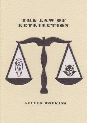 The Law of Retribution de Aileen Hopkins