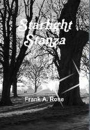 Starlight Stanza de Frank a. Rose