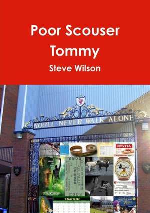 Poor Scouser Tommy de Steve Wilson