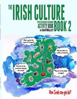 The Irish Culture Book 2 - Student Book de Ian O'Malley