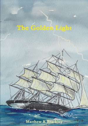 The Golden Light de Matthew R. Brackley