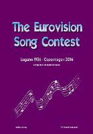 The Complete & Independent Guide to the Eurovision Song Contest 2014 de Simon Barclay