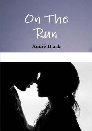 On the Run de Annie Black