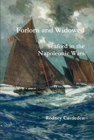 Forlorn and Widowed de Rodney Castleden