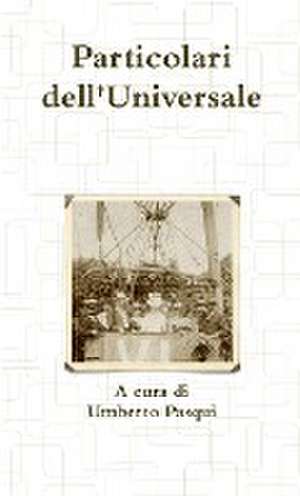 Particolari dell'Universale de Umberto Pasqui