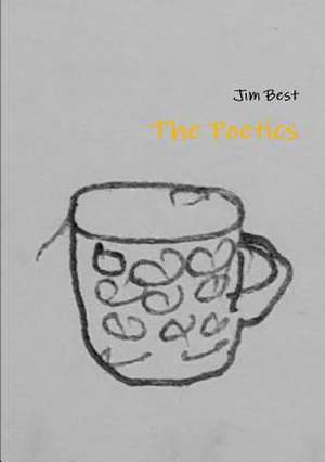 The Poetics de Jim Best