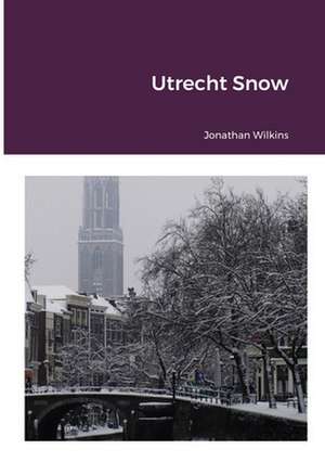 Utrecht Snow de Jonathan Wilkins