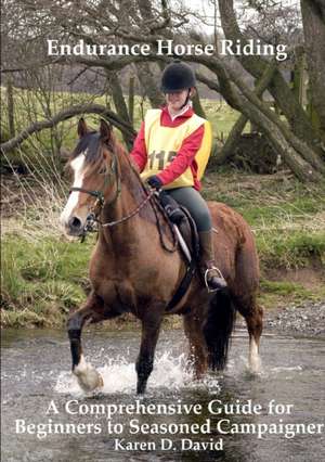 Endurance Horse Riding de Karen D. David