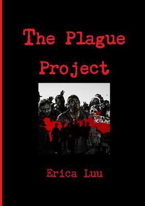 The Plague Project de Erica Luu