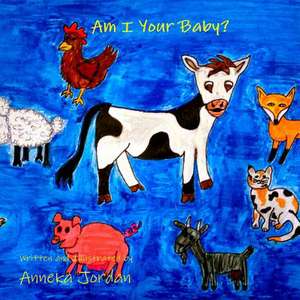 Am I Your Baby? de Anneka Jordan