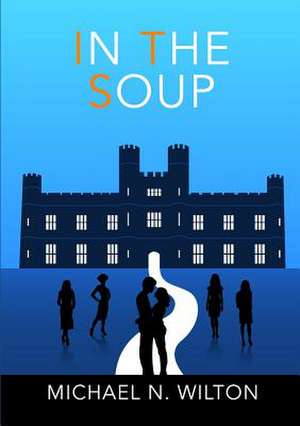 In the Soup de Michael N. Wilton