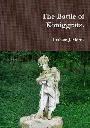 The Battle of Koniggratz. de Graham Morris