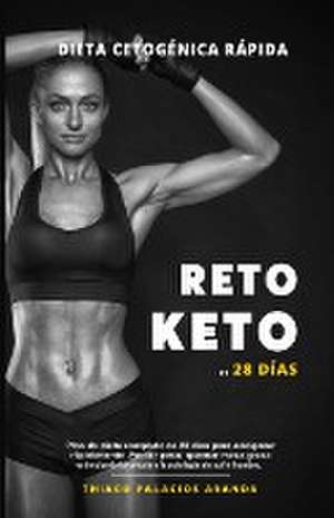 Dieta Cetogénica "Rápida" - RETO KETO DE 28 DÍAS de Thiago P. Aranda