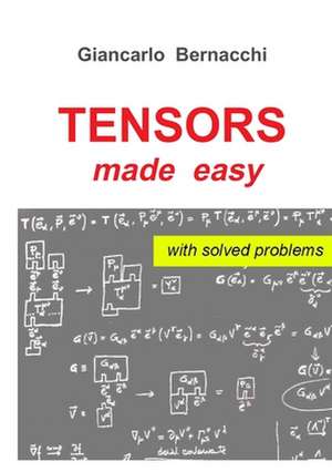 Tensors Made Easy with Solved Problems de Giancarlo Bernacchi