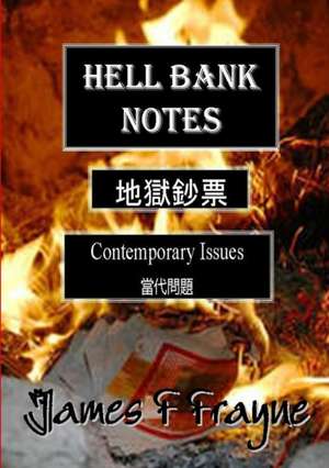 Hell Bank Notes de James F. Frayne