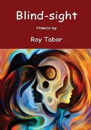 Blind-Sight de Roy Tabor