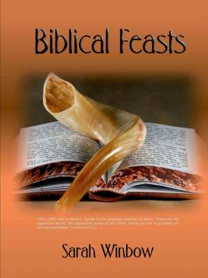 Biblical Feasts de Sarah Winbow