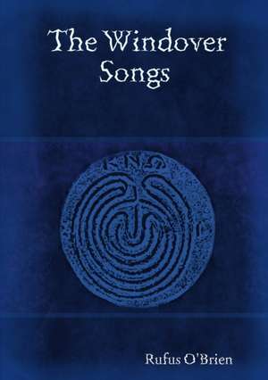 The Windover Songs de Rufus O'Brien