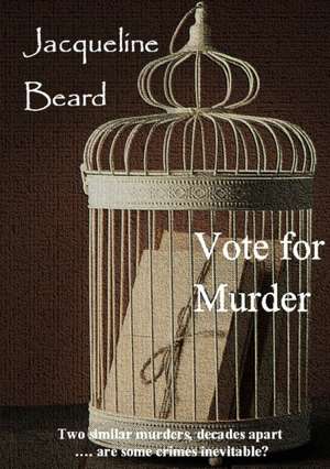 Vote for Murder de Jacqueline Beard