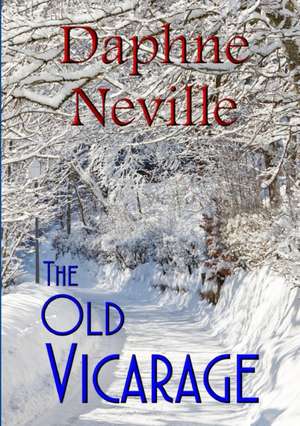The Old Vicarage de Daphne Neville