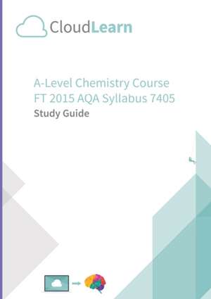 CL2.0 CloudLearn A-Level FT 2015 Chemistry 7405 v2 de Cloudlearn Ltd