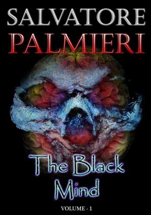 The Black Mind (Volume 1 ) de Salvatore Palmieri